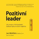 Pozitivní leader - Jan Mühlfeit,Melina Costi - Česká literatura Pozitivní leader
