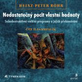 Nedostatečný pocit vlastní hodnoty - Heinz-Peter Röhr - Osobní rozvoj Nedostatečný pocit vlastní hodnoty