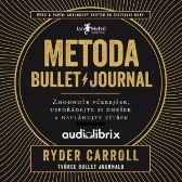 Metoda Bullet Journal - Ryder Carroll - Ekonomie a byznys Metoda Bullet Journal