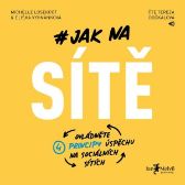 Jak na sítě - Michelle Losekoot,Eliška Vyhnánková - Ekonomie a byznys Jak na sítě