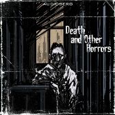 Death and Other Horrors
