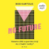 No Future - Bohumil Kartous - Ostatní No Future