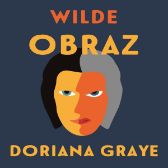 Obraz Doriana Graye - Oscar Wilde - Klasická díla Obraz Doriana Graye