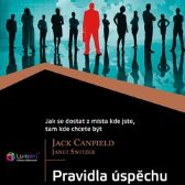 Pravidla úspěchu - Jack Canfield,Janet Switzer - Ekonomie a byznys Pravidla úspěchu