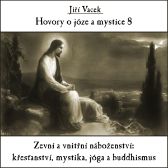 Hovory o józe a mystice č. 8