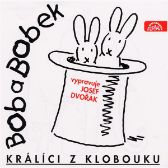 Bob a Bobek, králíci z klobouku / Šebánek - Pacovský - Jiránek