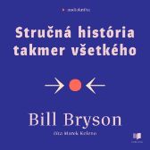 Stručná história takmer všetkého