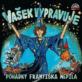 Vašek vypravuje pohádky Františka Nepila (komplet)