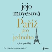 Paříž pro jednoho a jiné povídky