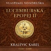 Lucemburská epopej II