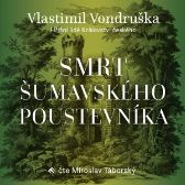 Smrt šumavského poustevníka