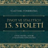 Život ve staletích – 15. století