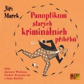 Panoptikum starých kriminálních příběhů - Jiří Marek (Josef Jiří Puchwein) - Česká literatura Panoptikum starých kriminálních příběhů