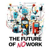 The Future of No Work
