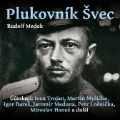 Rudolf Medek: Plukovník Švec