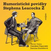 Humoristické povídky Stephena Leacocka II