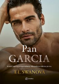 Pan Garcia - T. L. Swan - Romantické Pan Garcia