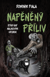 Stíny nad Malinovým vrchem- Napěněný příliv