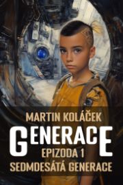 Generace: Epizoda 1: Sedmdesátá generace