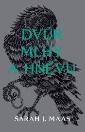 Dvůr mlhy a hněvu - Young Adult Dvůr mlhy a hněvu