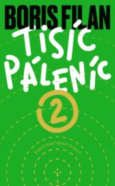 Tisíc páleníc 2