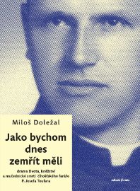 Jako bychom dnes zemřít měli - Společenské a humanitní vědy Jako bychom dnes zemřít měli