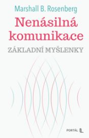 Nenásilná komunikace - základní myšlenky