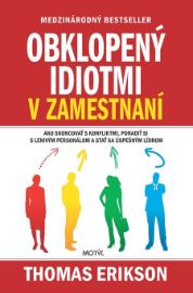 Obklopený idiotmi v zamestnaní
