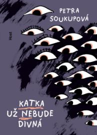 Katka už nebude divná