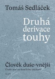 Druhá derivace touhy I. - Člověk duše-vnější