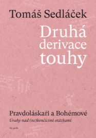 Druhá derivace touhy III. -  Pravdoláskaři a Bohémové