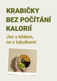Krabičky bez počítání kalorií: Jíst s klidem, ne s tabulkami - Výživa Krabičky bez počítání kalorií: Jíst s klidem, ne s tabulkami