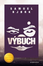 Výbuch - Samuel Bjork - Thrillery Výbuch