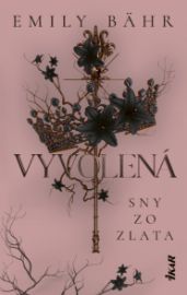 Vyvolená – Sny zo zlata