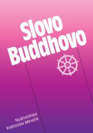 Slovo Buddhovo - Astrologie, esoterika, záhady Slovo Buddhovo
