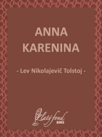 Anna Karenina - Lev Nikolajevič Tolstoj - Klasická literatura Anna Karenina