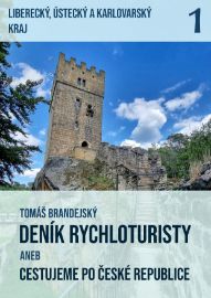 Deník rychloturisty, 1. díl: Liberecký, Ústecký a Karlovarský kraj - Mapy Deník rychloturisty, 1. díl: Liberecký, Ústecký a Karlovarský kraj