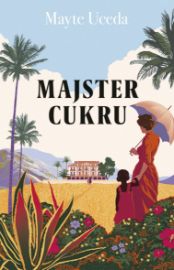 Majster cukru - Romány Majster cukru