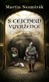 S cejchem vyvržence