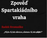 Zpověď spartakiádního vraha - Publicistika Zpověď spartakiádního vraha