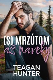 (S) mrzútom až naveky