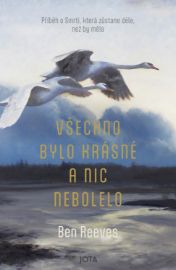 Všechno bylo krásné a nic nebolelo - Fantasy Všechno bylo krásné a nic nebolelo