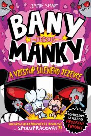 Bany versus Manky a vzestup šíleného jezevce