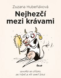 Nejhezčí mezi krávami - Zuzana Hubeňáková - Humor, satira a komedie Nejhezčí mezi krávami