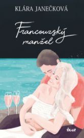 Francouzský manžel - Společenská próza Francouzský manžel