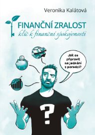 Finanční zralost - Ekonomie a finance Finanční zralost