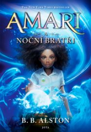 Amari a Noční bratři - Pro děti a mládež Amari a Noční bratři