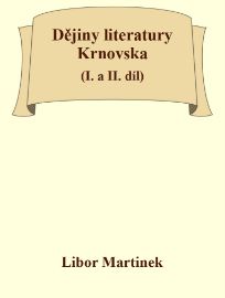 Dějiny literatury Krnovska (I. a II. díl)