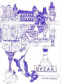 Syčák - Společenská próza Syčák