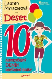 Deset - Neobyčejný deník obyčejné holky